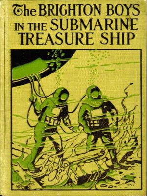 cover image of The Brighton Boys in the Submarine Treasure Ship